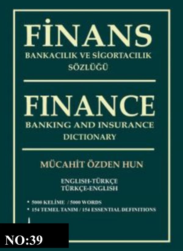 Finans, Bankacılık ve Sigortacılık Sözlüğü
