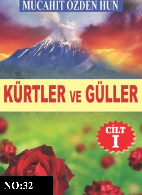 Kürtler ve Güller – Cilt 1