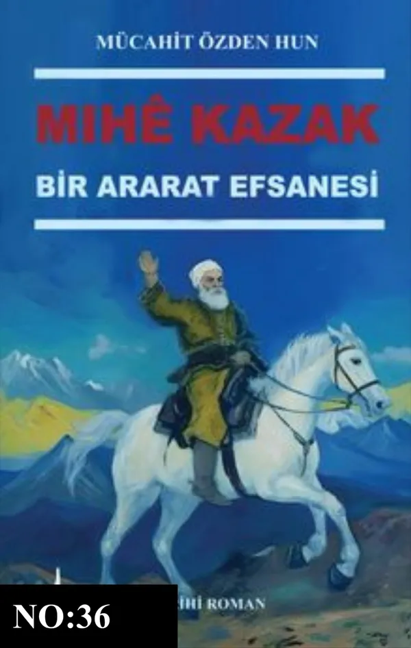 Mihê Kazak – Bir Ararat Efsanesi