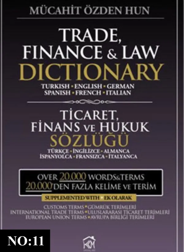 Trade, Finance and Law Dictionary / Ticaret, Finans ve Hukuk Sözlüğü